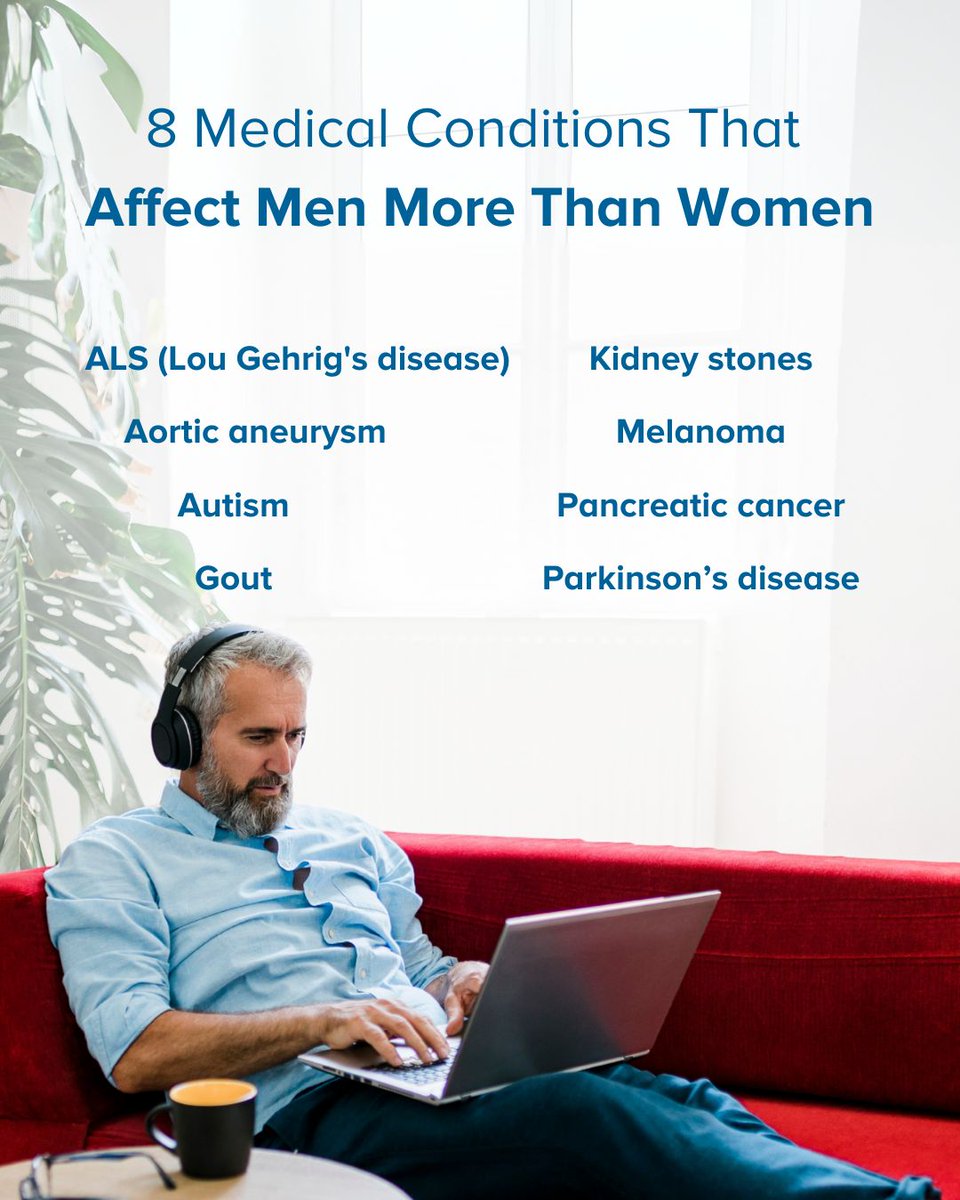 Did you know that certain medical conditions impact men more frequently and sometimes more seriously than women?