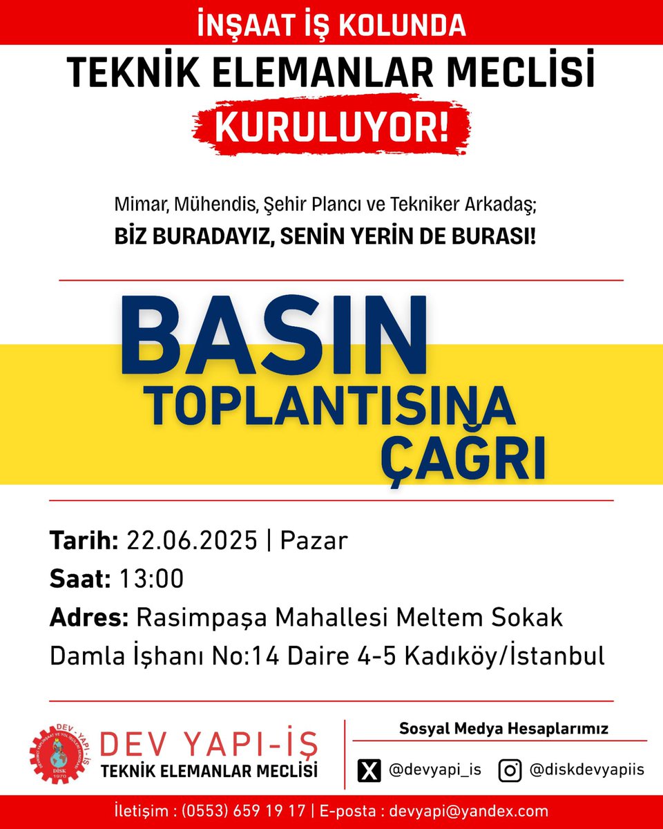 *Basın Toplantısına Çağrı*

📣 Dev Yapı-İş Sendikası üyesi teknik elemanlar olarak, inşaatlardan; şantiye ve ofislerden örgütlü mücadeleyi büyütmek için yola çıkıyoruz.

Her geçen gün daha da ağırlaşan çalışma koşulları, artarak devam eden hak kayıpları ve hiç sahip olamadığımız