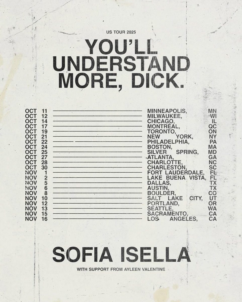 You’ll Understand More, Dick . USA TOUR 2025 . 

Pre-sale starts next Wednesday, 6/25 @ 10am local - sign up at sofiaisella.com/tour

General on sale begins next Friday, 6/27 @ 10am local . 

:) !