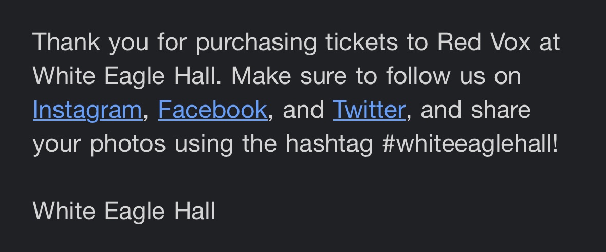 STR4NDED_'s tweet image. 📢 || email sent out by white eagle hall for saturday’s show!
bag and coat checks will be available (bag checks mandatory if backpack-sized or bigger), and concert photos are encouraged to be tagged with #whiteeaglehall!