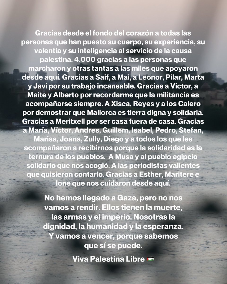 No hemos llegado a Gaza, pero no nos vamos a rendir. Y vamos a vencer, porque sabemos que sí se puede. Viva Palestina libre🇵🇸