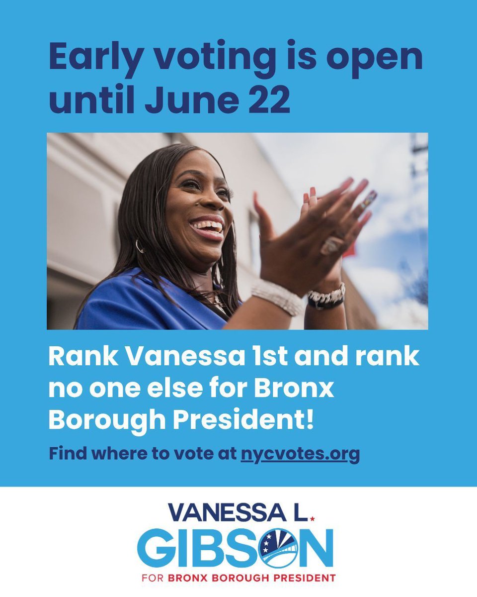 Your vote is your voice—use it!

🗳️ Early voting runs through June 22, and Election Day is June 24.

✔️ Rank Vanessa L. Gibson #1 for Borough President. Leave the rest blank.

Together, let’s move the Bronx forward 💙

Find out where to vote: vote.nyc/page/find-your…