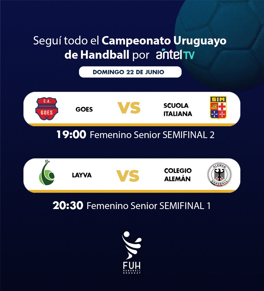 🏆 Campeonato Uruguayo de Handball – Femenino Senior
Este domingo se juega a puro handball en AntelTV.
📆 Domingo 22 de junio
18:45 – Comienza la transmisión
19:00 – C.A. Goes vs Scuola Italiana – Semifinal 2
20:30 – Balonmano Layva vs Colegio Alemán – Semifinal 1

🎥 Miralo en