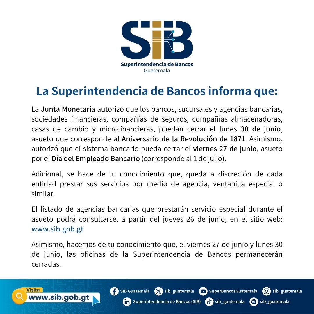sib_guatemala's tweet photo. 𝐂𝐎𝐌𝐔𝐍𝐈𝐂𝐀𝐃𝐎 | La Superintendencia de Bancos informa:

#SIBGuatemala #AniversarioRevolución #Comunicado #EmpleadoBancario https://t.co/h6TQD1R5qk