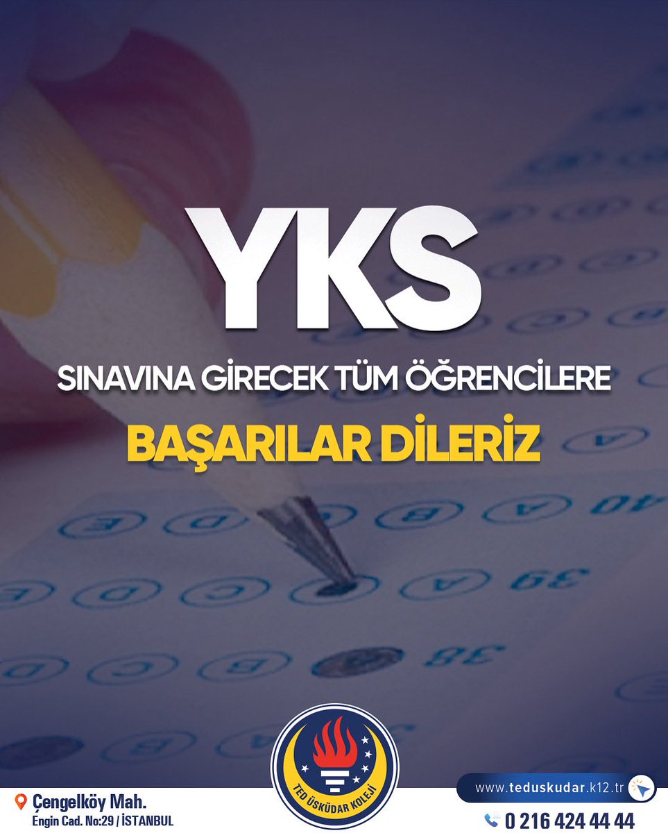 YKS sınavına girecek tüm öğrencilere başarılar dileriz. #TED #TEDÜsküdarkoleji #yks