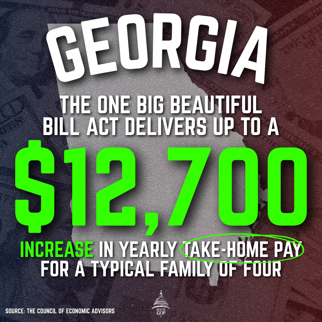 The One Big, Beautiful Bill puts America FIRST and puts more money back in the pockets of Georgia families. 🇺🇸