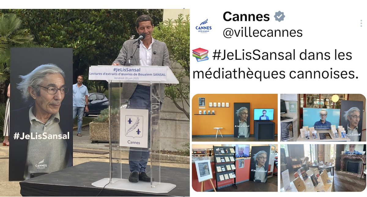 Danièle Deschamps (@dd75007) on Twitter photo VIVE #BoualemSansal, VIVE LA CULTURE !
Les villes françaises rendent un vibrant hommage à #BoualemSansal via l'opération "Je lis Sansal" initiée par <a href="/davidlisnard/">David Lisnard</a> et <a href="/CSoutienBS/">Comité de soutien international à Boualem Sansal</a>. Lectures d'extraits d'oeuvres et portrait de l'écrivain affiché à l’entrée de 4 médiathèques à Cannes VIVE #BoualemSansal, VIVE LA CULTURE !
Les villes françaises rendent un vibrant hommage à #BoualemSansal via l'opération "Je lis Sansal" initiée par <a href="/davidlisnard/">David Lisnard</a> et <a href="/CSoutienBS/">Comité de soutien international à Boualem Sansal</a>. Lectures d'extraits d'oeuvres et portrait de l'écrivain affiché à l’entrée de 4 médiathèques à Cannes