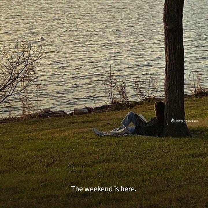weekend!