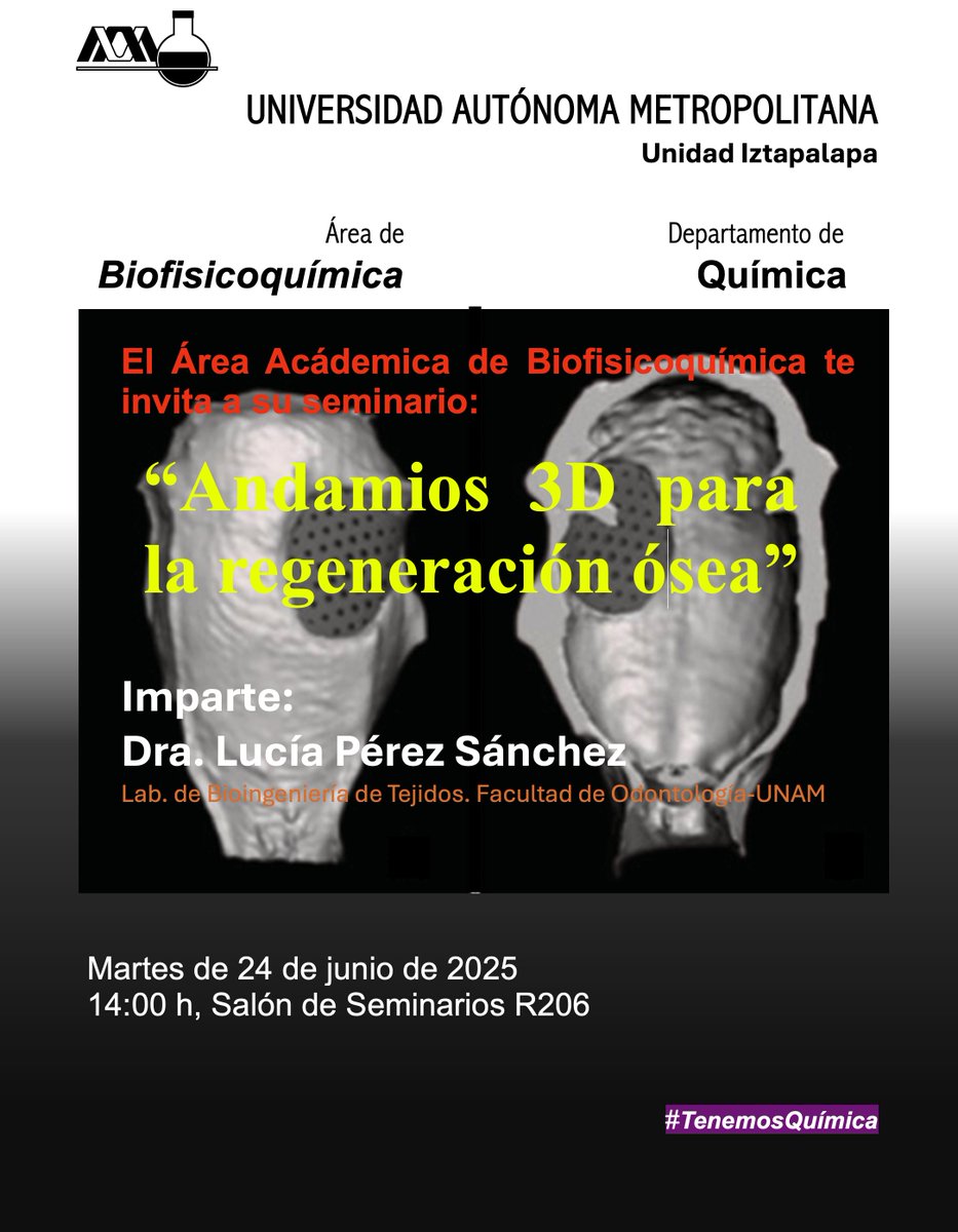 😀😀👋👌No te pierdas nuestro próximo seminario "Andamios 3D para la regeneración ósea", 💊🧬💉que imparte la Dra. Lucía Pérez Sánchez del Laboratorio de Bioingeniería de Tejidos de la Fac. de Odontología de la UNAM. Martes 24 de junio de 2025, 14:00 h, Salón de Seminarios R206👍
