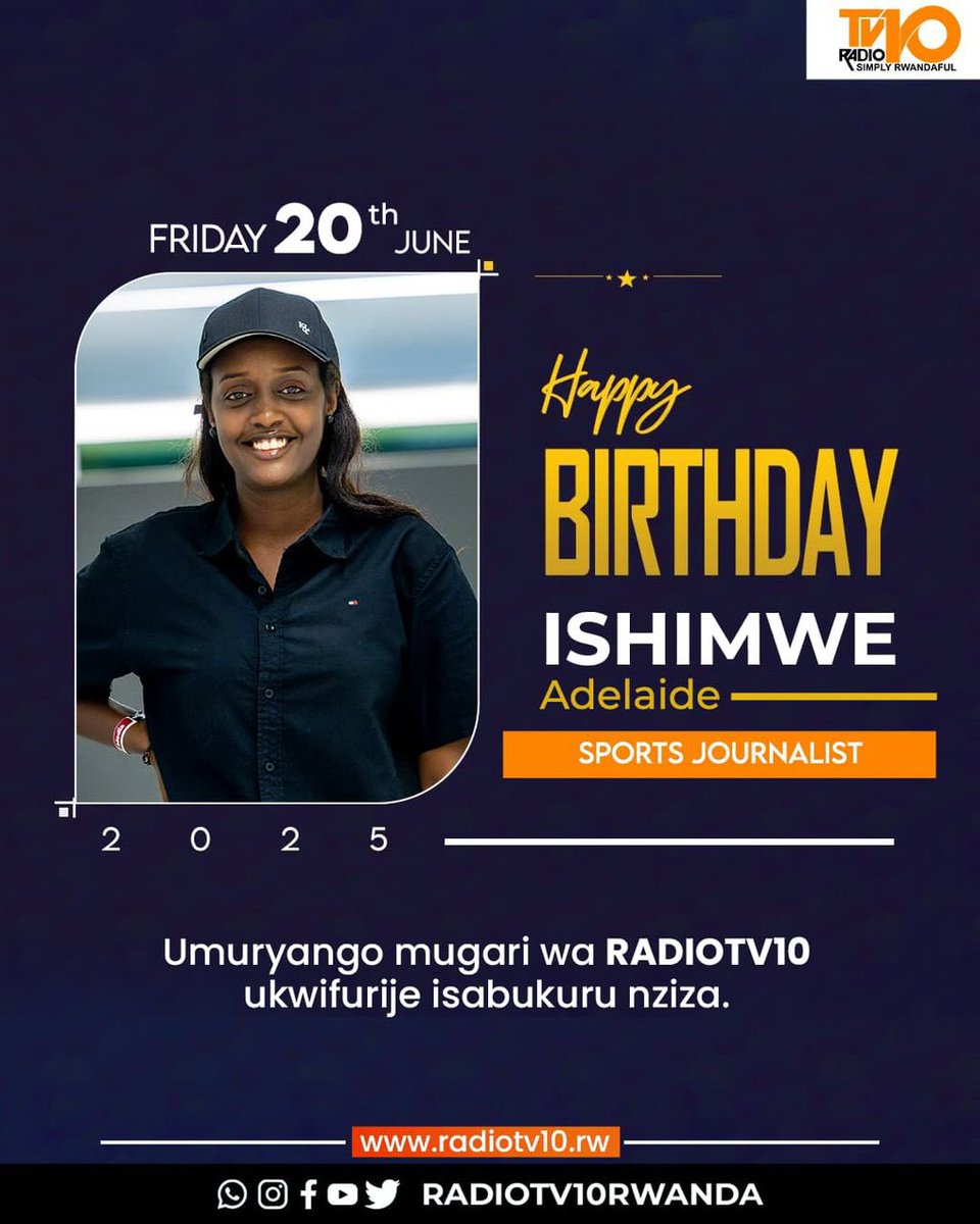 Umuryango mugari wa RADIOTV10 wifurije isabukuru nziza y’amavuko, umwe mu bawugize, Ishimwe Adelaide.