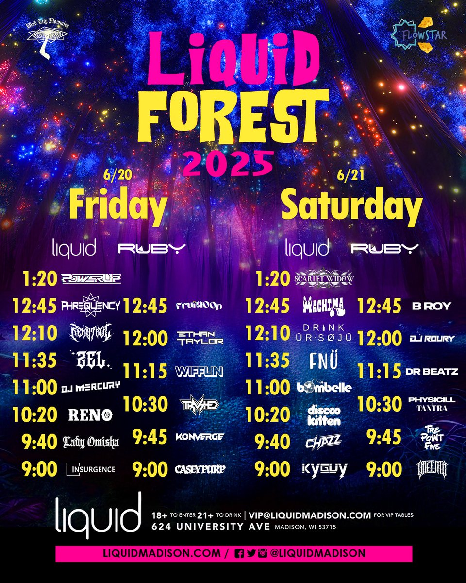 Liquid forest all weekend long!