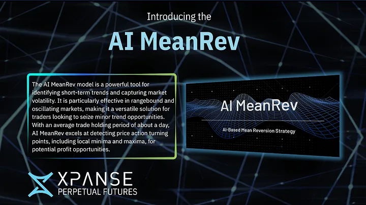 XpanseTrade's tweet image. Introducing AI MeanRev: Precision Signals for Short-Term Trading

Powered by @AlphaNet_AI, AI MeanRev is a powerful AI-driven signal engine built to identify short-term trends and capture market volatility in range-bound and oscillating markets.

Keep reading to learn more  👇