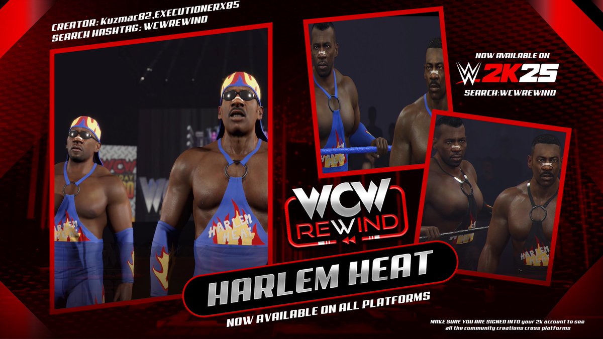 WCWRewind25's tweet image. Harlem Heat is available NOW in #WWE2K25 for PS5 and Xbox X|S ‼️
Brought to you by @WCWRewind25
CAW: @eXecutionerX91 @kuzmac82
Moveset/AI: @BigRighteous @The_SkyFactor
Graphic: @Undisputed63
Attires : @kuzmac82
Enjoy!