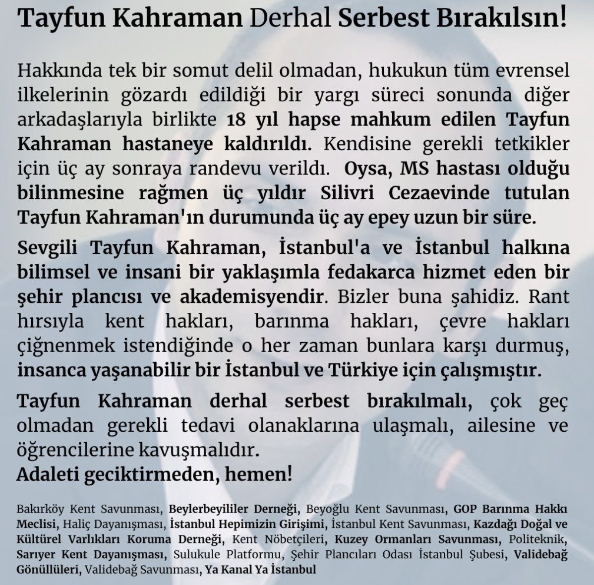 Arkadaşımız, omuzdaşımız ve hocamız 
#TayfunKahramanSerbestBırakılsın daha geç olmadan tedavi olanaklarına ulaşsın.