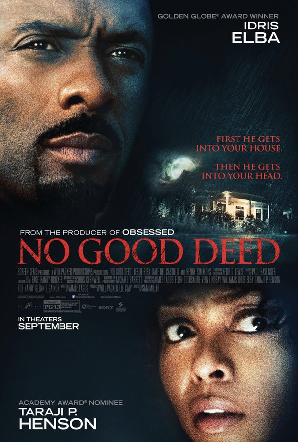 خلوه فيلم السهرة  فيلم الاثارة  No Good Deed
الفيلم يقدم حبكة مشوقة ونمطًا من التوتر النفسي المتصاعد،أداء الممثلين قوي، خصوصًا إدريس إلبا في دور المجرم الهارب، حيث قدم شخصية مركبة ومرعبة بثبات.
الفيلم نجح في بناء جو من التوتر والقلق، خاصة في النصف الاخير