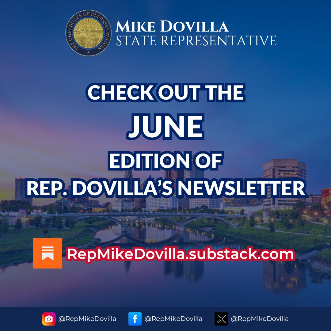 RepMikeDovilla's tweet image. The June edition of my monthly newsletter is now available. Stay informed on our legislative priorities and district updates.
Read here: repmikedovilla.substack.com/p/rep-dovillas…
#OhioHouse #PublicService #CivicLeadership
