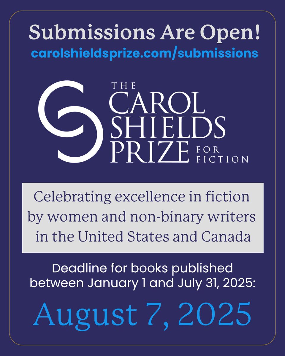 2026 Carol Shields Prize for Fiction Submissions Are Open! 

Publishers: Submit eligible books published between Jan 1 and July 31, 2025 by Aug 7.

The Prize celebrates excellence in fiction by women and non-binary writers in the United States and Canada.

carolshieldsprizeforfiction.com/submissions