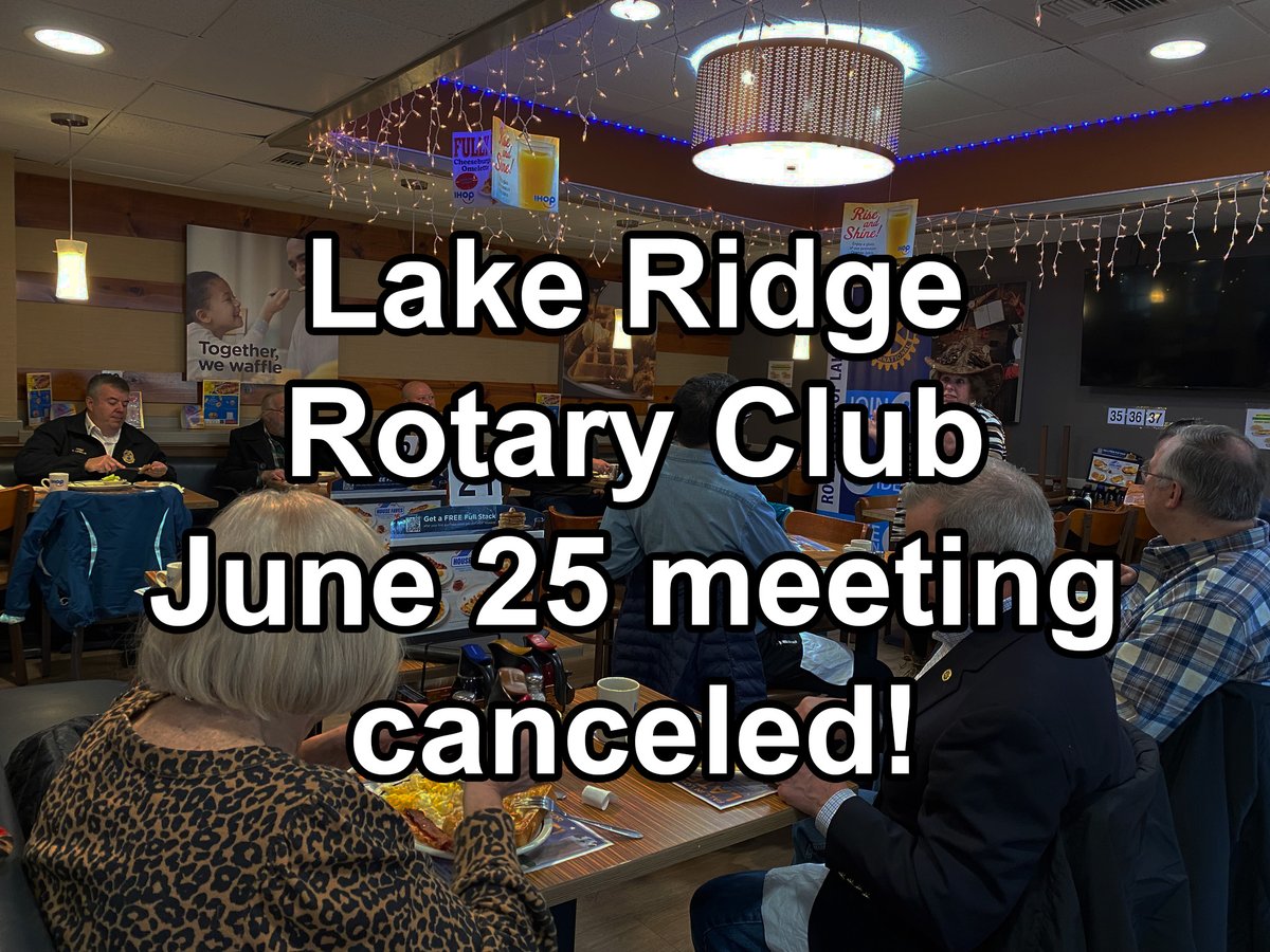 LakeRidgeRotary's tweet photo. Our meeting on June 25 has been canceled!

We will be returning to IHOP, 13718 Smoketown Road, on July 9. https://t.co/XDnmIhOVIf