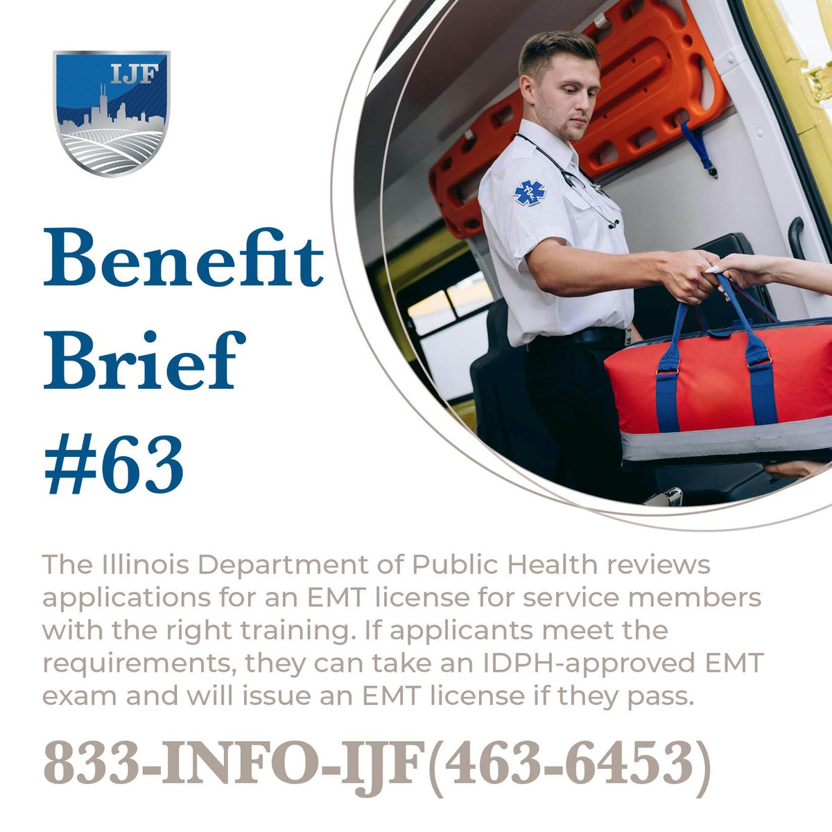 Benefit Brief #63: Honorably discharged Service members with military emergency medical training could qualify to take an EMTT exam and receive an EMT license after service.

Looking for more info? Call #IJF at 833-INFO IJF(463-6453).

#benefitsbrief #833INFOIJF