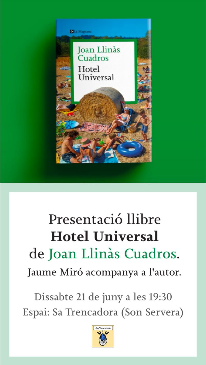 DEMÀ DISSABTE 

📖 HOTEL UNIVERSAL
👥 Joan Llinàs Cuadros amb Jaume Miró
📍Espai Sa Trencadora de Son Servera
⏰ 19.30 h