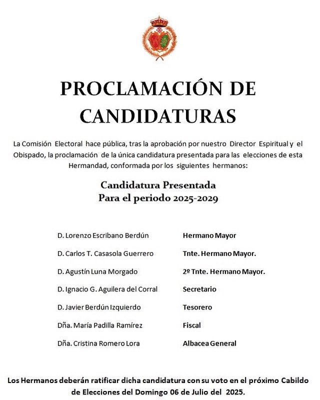 La Comisión Electoral informa:
Aprobación por parte de nuestro Director Espiritual y el Obispado, de la única candidatura presentada ante esta comisión, encabezada por don Lorenzo Escribano Berdún.