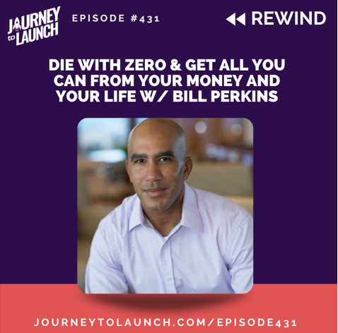 This week on the Journey to Launch Podcast, I’m resharing my convo with Bill Perkins, author of Die With Zero, on how to rethink the way we pursue financial freedom.

It’s about living fully now, not just saving for “someday.” Listen at journeytolaunch.com/episode431