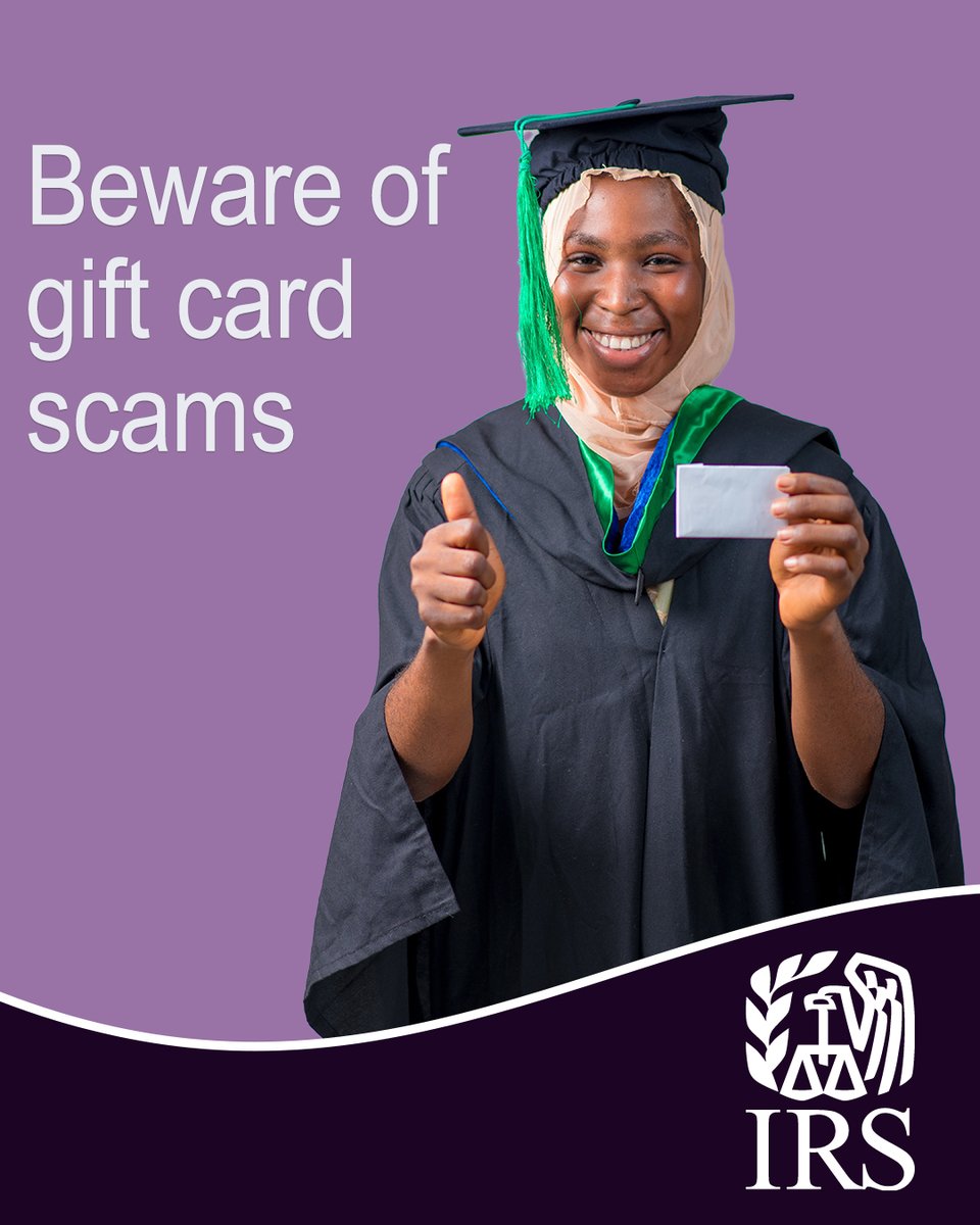 The #IRS reminds you that gift cards are great for family and friends this #graduation season, but they’re not an option for paying taxes. Learn more at irs.gov/scams