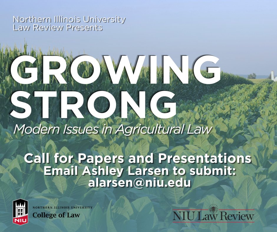 NIU College of Law (@niu_law) on Twitter photo The NIU Law Review is now accepting submissions for Volume 46’s Symposium Issue on Modern Issues in Agricultural Law. Submit via Scholastica or email Symposium Editor Ashley Larsen at alarsen2@niu.edu by October 15, 2025. #niulaw #niulawhasitall #niulawis4you #niulawproud The NIU Law Review is now accepting submissions for Volume 46’s Symposium Issue on Modern Issues in Agricultural Law. Submit via Scholastica or email Symposium Editor Ashley Larsen at alarsen2@niu.edu by October 15, 2025. #niulaw #niulawhasitall #niulawis4you #niulawproud