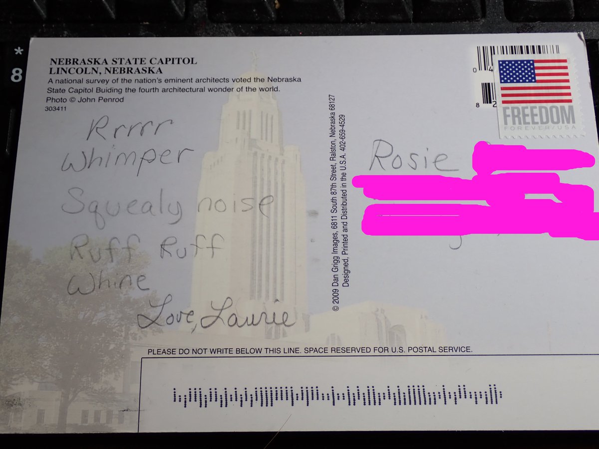 Rosie got her other postcard from Nebraska!  This one's a little sadder because I hadn't seen her in two days.  They didn't mark off the stamp, does that mean I can use it again?