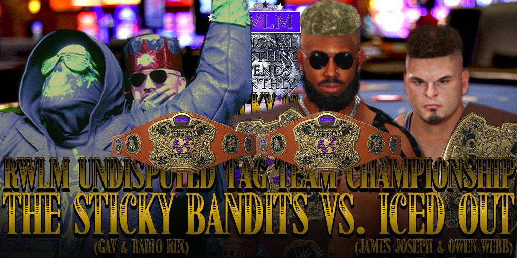 before we get to that we can officially announced that our current Undisputed Tag Team Champions Iced Out will be challenged by The only &amp; only Sticky Bandits! Iced Out be able to continue their dominance over the tag team division or will the tag titles get a little more sticky?