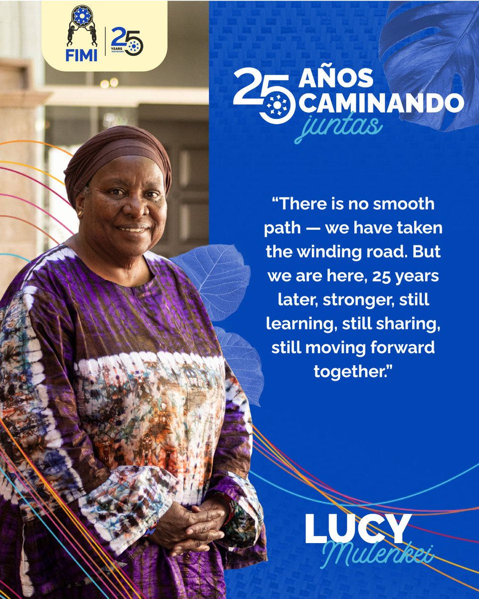 25 years of a shared journey, of learning, of collective strength. The words of Lucy Mulenkei inspire us to keep weaving together, knowing that every step matters. 💜

#FIMI25Years #IndigenousWomen #WeavingTogether