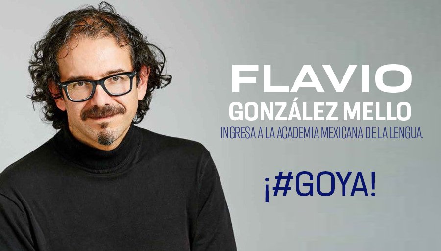 UNAM (@unam_mx) on Twitter photo ¡#UnGOYApara Flavio González Mello!
El profesor de la <a href="/enacunam/">Escuela Nacional de Artes Cinematográficas UNAM</a>, guionista de cine y televisión, dramaturgo, narrador y director de teatro ingresó a la <a href="/AMLengua/">Academia Mexicana de la Lengua</a> como académico de número ocupando la silla XXXII. ¡#UnGOYApara Flavio González Mello!
El profesor de la <a href="/enacunam/">Escuela Nacional de Artes Cinematográficas UNAM</a>, guionista de cine y televisión, dramaturgo, narrador y director de teatro ingresó a la <a href="/AMLengua/">Academia Mexicana de la Lengua</a> como académico de número ocupando la silla XXXII.