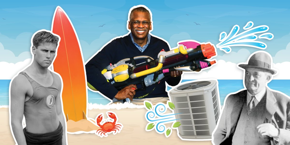Summer wouldn’t be the same without these inventions and the brilliant minds behind them: 

💦 Super Soaker® – Lonnie Johnson
🏄‍♂️ Surfboard Fin – Tom Blake
❄️ Air Conditioner – Willis Carrier

#FirstDayOfSummer #SummerTime #SummerFun