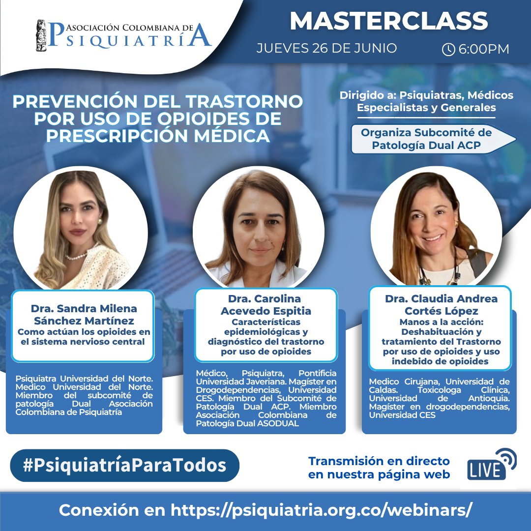 Los invitamos a participar en la Masterclass "Prevención del trastorno por uso de opioides de prescripción médica", el próximo jueves 26 de junio, a las 6:00 pm, dirigido a personal de la salud.

Transmisión en: psiquiatria.org.co/webinars/

#LaACPSomosTodos #PsiquiatríaParaTodos