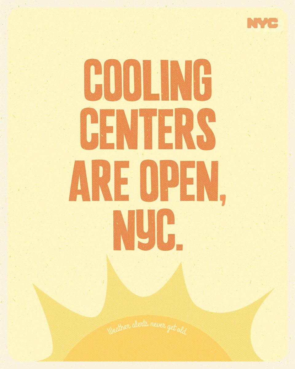 Cooling centers are OPEN!

The heat can be deadly, and we’re expecting temperatures hotter than anything last summer. Visit a cooling center to stay healthy, and tell your neighbors!

On.nyc.gov/coolingcenters