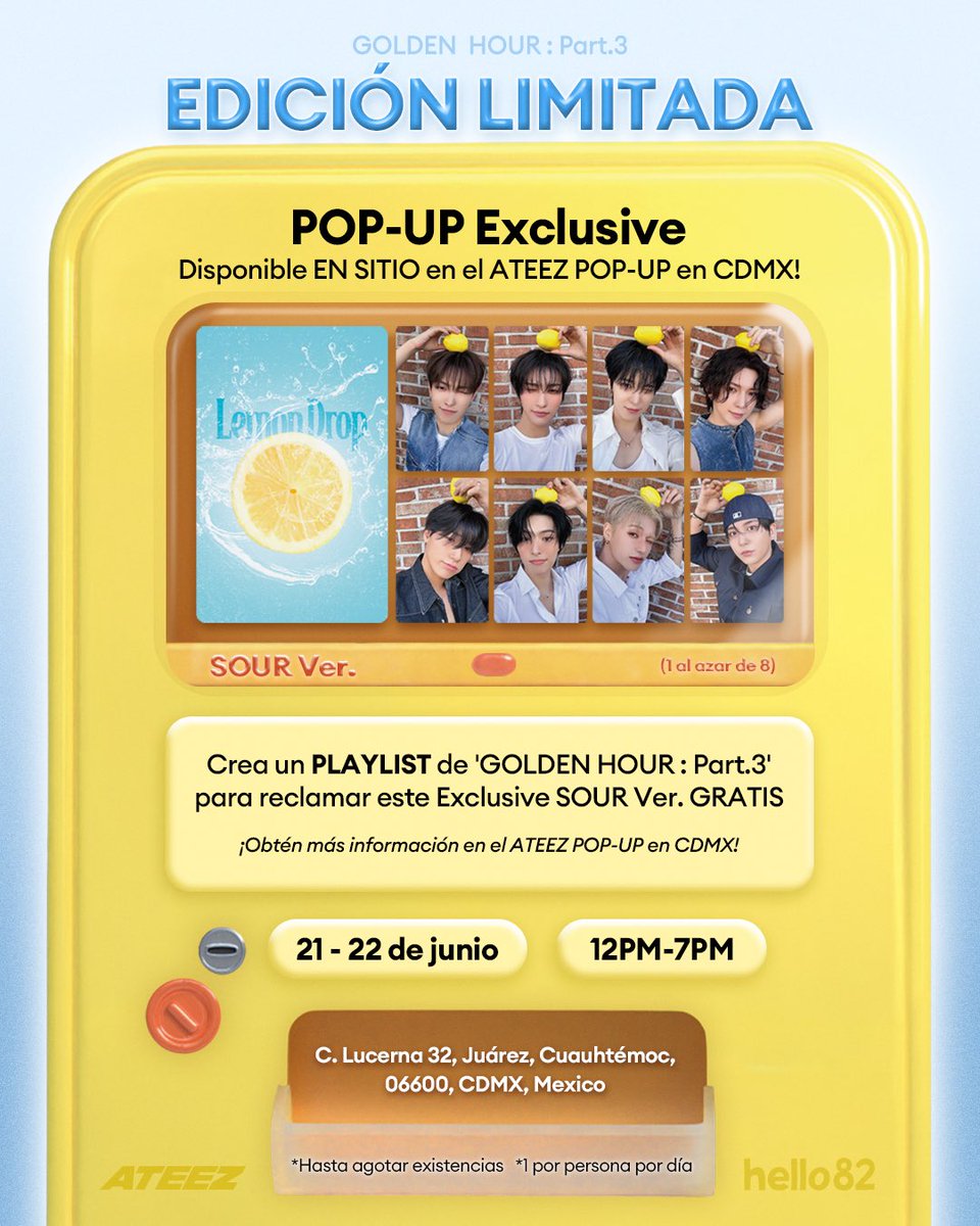hello82CDMX's tweet image. ¡SOUR nunca supo tan rico!
Crea una playlist de 'GOLDEN HOUR : Part.3' para conseguir un LIMITADO POP-UP Exclusive (SOUR Ver.) en el ATEEZ POP-UP!
* Hasta agotar existencias
* 1 por persona por día
🍋 21 - 22 de junio | 12PM - 7PM CST
📍C. Lucerna 32, Juárez, Cuauhtémoc, 06600…