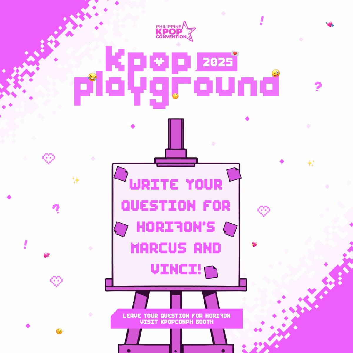 ANCHORs! Drop your question for #HORI7ON's Marcus &amp; Vinci at the KPOPCONPH booth, and you might get your questions answered later at the Idol Talk segment.

#KpopPlayground2025 #EveryonesKPOPManila #HORI7ON