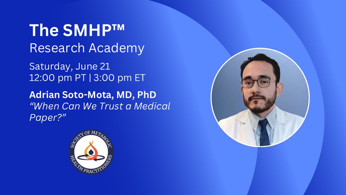 TheSMHP's tweet image. SMHP™ Research Academy Journal Club – Saturday, June 21: 12 Noon PT / 3:00 pm ET
Adrian Soto-Mota, MD, PhD will discuss the topic: “When Can We Trust a Medical Paper?”
We're excited to welcome Adrian Soto-Mota, MD, PhD as the featured presenter. This interactive session—“When…