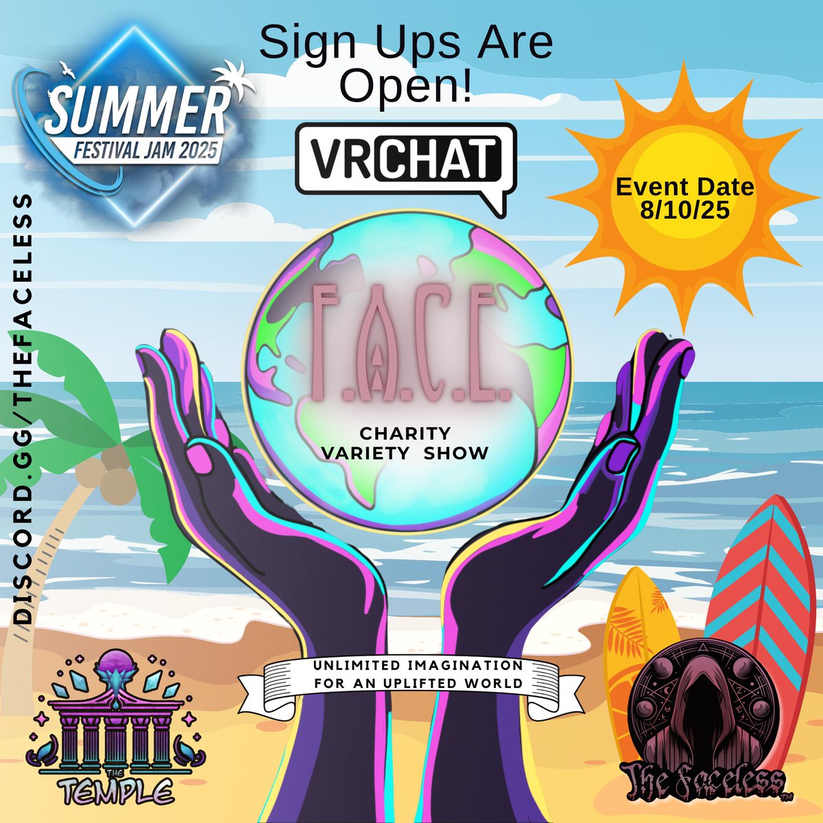 Announcing 
The Faceless' 5th Quarterly Charity Variety Show
As part of VRChat's Summer Fest 2025
This Aug 10, 2025 at 5PM EST

join: discord.gg/thefaceless
VRC: vrc.group/NOFACE.0408

#VRChat #performance #Dance #Singing #CharityEvent #notacult #FACE #TempleVR #TheFaceless