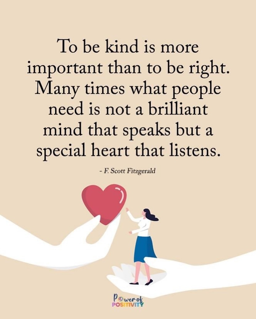 LIVEpositivity's tweet photo. To be kind is more important than to be right... 💖💭 https://t.co/d3IPmRoJ9b