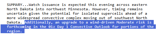 Moderate risk upgrade incoming for the 01z convective outlook. Primary threats remain to be strong-intense damaging winds, and large to very large hail. A conditional threat for a strong tornado or two is also present. #ndwx #mnwx