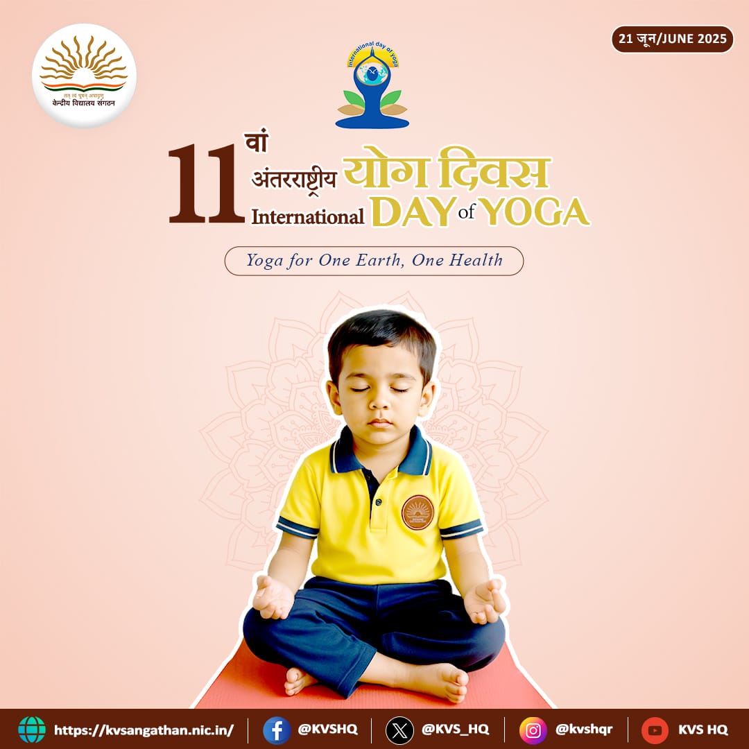 🧘‍♀️ Happy 11th International Yoga Day!
Let’s come together to celebrate the Festival of Health, harmony &amp; holistic well-being.

From every mat to every heart — today, the world breathes as one.

#IDY2025 #KVS #YogaForAll #FestivalOfHealth #OneNationOneYoga