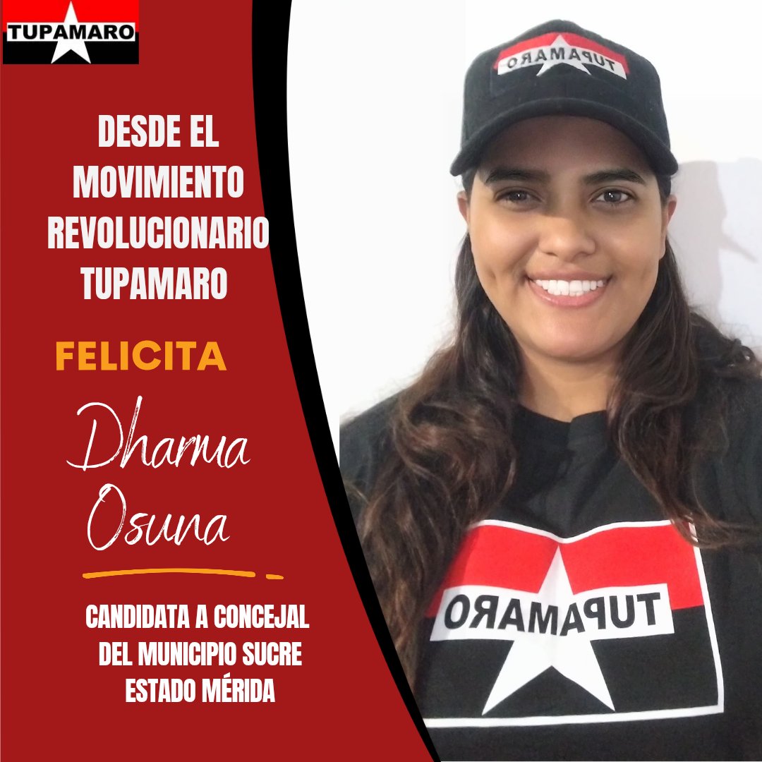 El Movimiento Revolucionario TUPAMARO. Felicitamos a nuestra hermana y camarada Dharma Osuna por su candidatura a la concejalía del Municipio Sucre del Edo. Mérida.
#ComunaONada
#TupamaroEjemploDeCombate