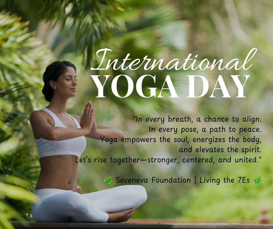 SevenevaOrg's tweet photo. 🧘♂️ On #InternationalYogaDay, we celebrate the power of stillness in motion.
Yoga is more than a practice—it's a path to balance, clarity & empowerment.
At Seveneva, we #Educate, #Empower & #Elevate through mindful living.
#7Es #YogaForAll #SevenevaFoundation https://t.co/vmhztw9tFg