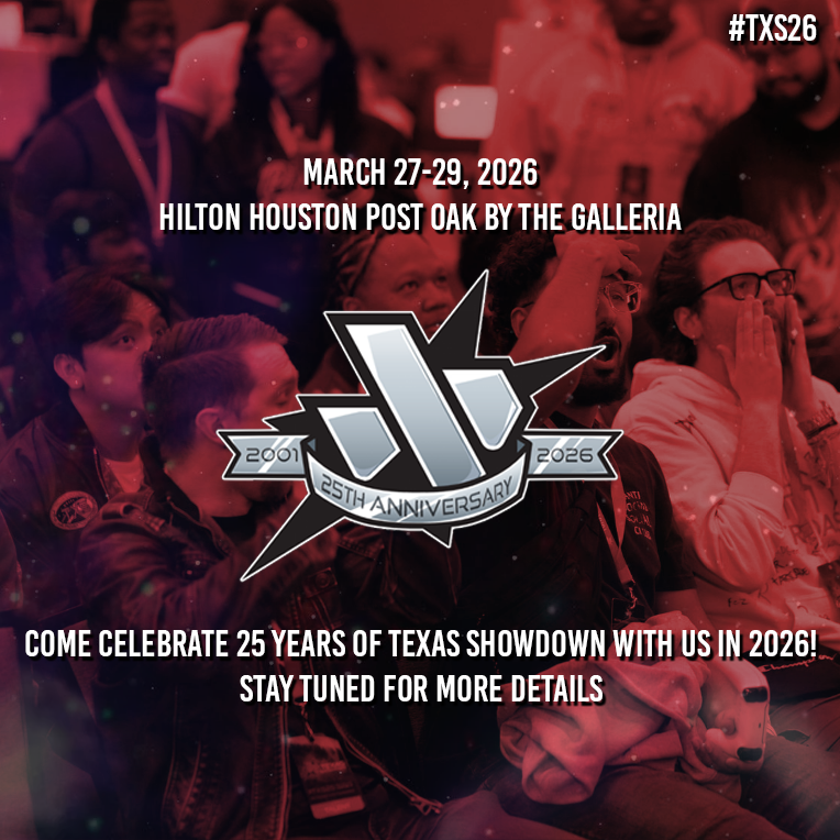 Since 2001, we've been delighted to have bring countless memorable experiences to the FGC. Our 25th Texas Showdown is no exception.

Mark those dates, y'all - we're working hard to make sure our silver anniversary an extremely memorable offline event for everyone.

More details
