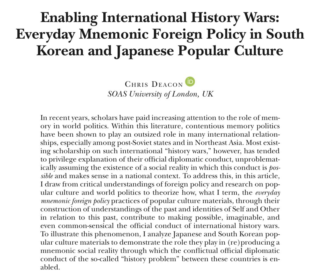 Chris Deacon (@chrisjdeacon) on Twitter photo As a kind of companion piece to my ISQ article below, I have a new publication out in <a href="/INTPOLITSOCIO/">International Political Sociology</a> looking at how the “everyday mnemonic foreign policy” of popular culture can create the conditions of possibility for international history wars like 🇯🇵-🇰🇷 academic.oup.com/ips/article/19… As a kind of companion piece to my ISQ article below, I have a new publication out in <a href="/INTPOLITSOCIO/">International Political Sociology</a> looking at how the “everyday mnemonic foreign policy” of popular culture can create the conditions of possibility for international history wars like 🇯🇵-🇰🇷 academic.oup.com/ips/article/19…