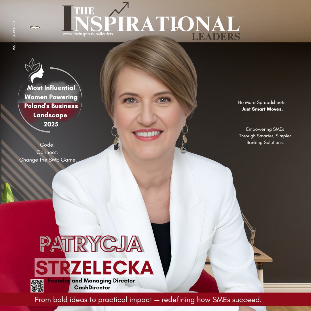Proud to feature #PatrycjaStrzelecka, Founder &amp; MD of #CashDirector, in our 2025 edition: Most Influential Women Powering Poland’s Business Landscape.

🔗 tinyurl.com/3tbd572h

#WomenInBusiness #LeadershipMatters  #DigitalFinance #SMEs #TheInspirationalLeaders