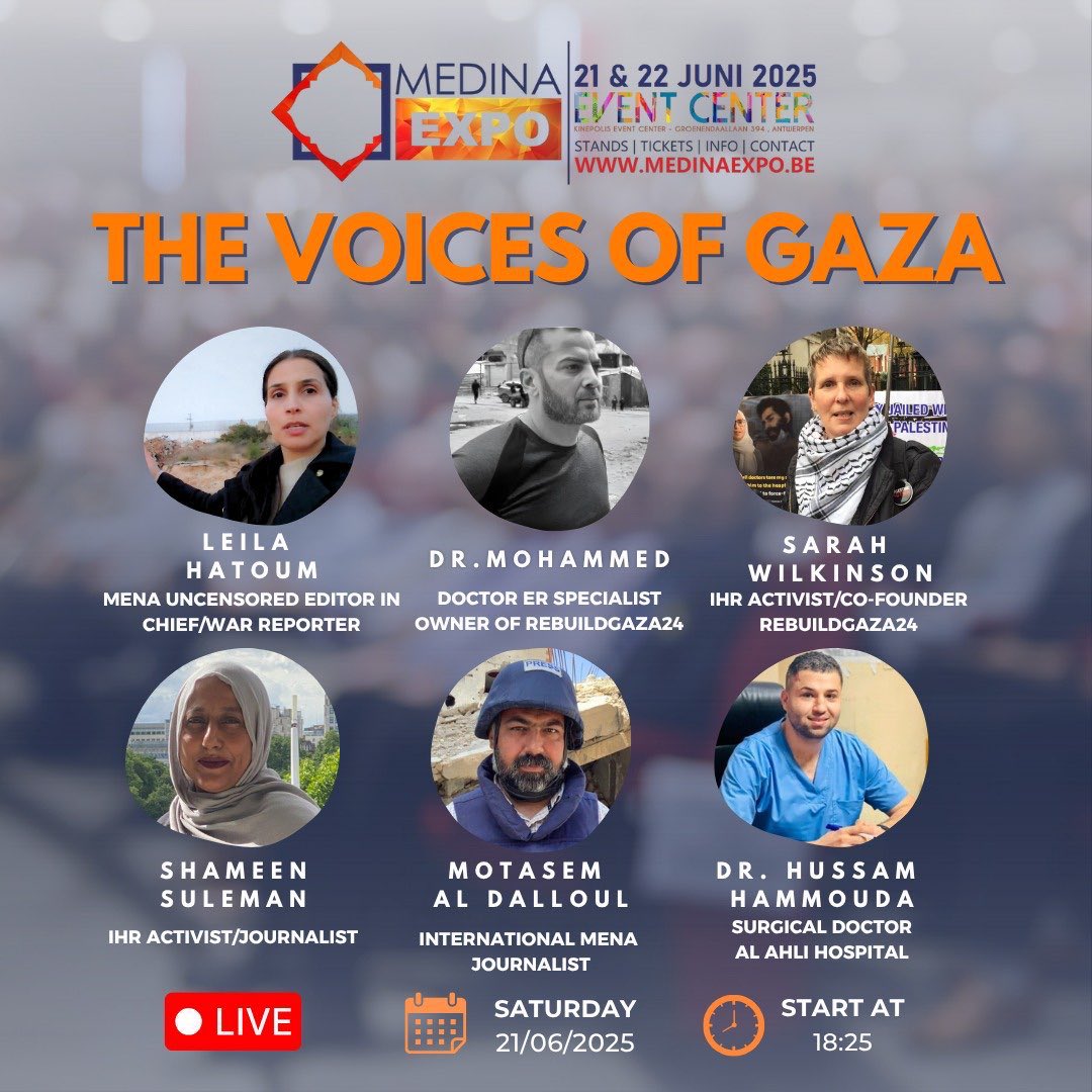 🔴 TODAY – LIVE at 18:25 (UK Time)

THE VOICES OF GAZA | MEDINA EXPO 2025

From bombed hospitals to starving refugee camps this is not just a panel, it’s a testimony from the frontlines of genocide.

🎙️ Featuring powerful voices:

▪️ Leila Hatoum Editor-in-Chief, MENA Uncensored