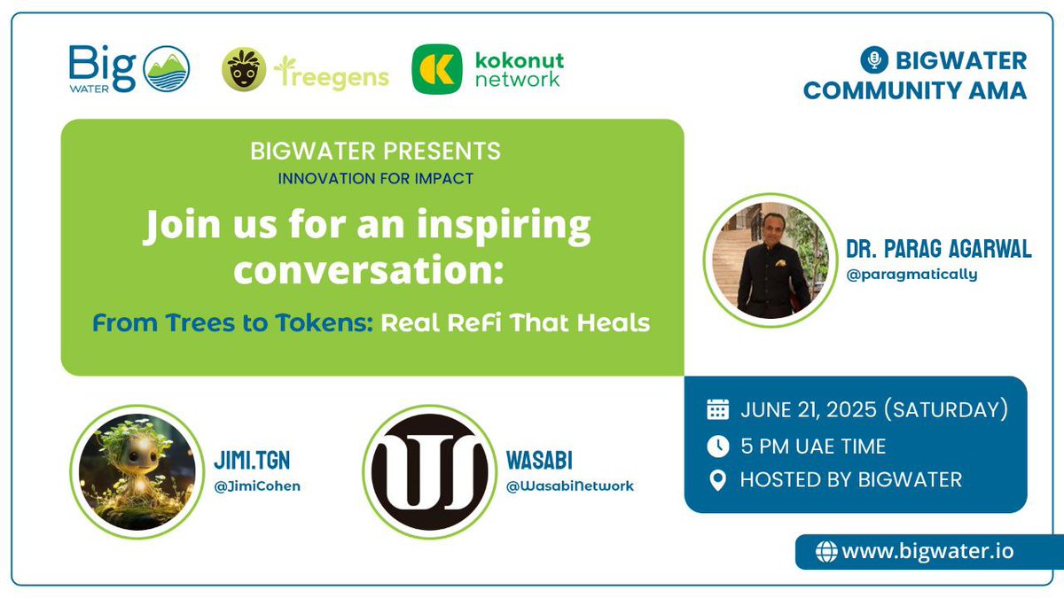 BigWater Presents: Innovation for Impact

Space link: x.com/i/spaces/1OwxW…

Join us for a high-impact Twitter Space on how Web3 is powering real-world regeneration—through afforestation, DePIN, and on-chain incentives.

🗓️ June 21 (Saturday)
🕔 5 PM (UAE Time)
🎙️ Speakers:
