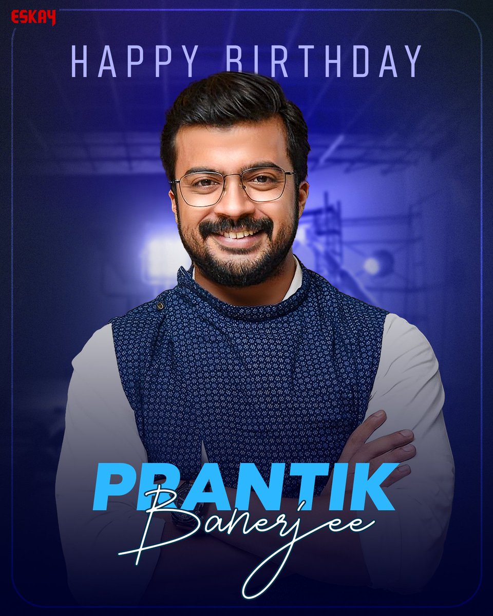 EskayMovies's tweet image. শুভ জন্মদিন @PrantikkB, have a successful year ahead! 

#PrantikBanerjee #EskayMovies